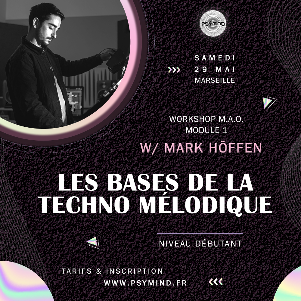 Les Bases de la Techno Mélodique - Atelier Mark Hoffen